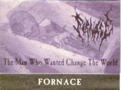Fornace : The Man who wanted change the World